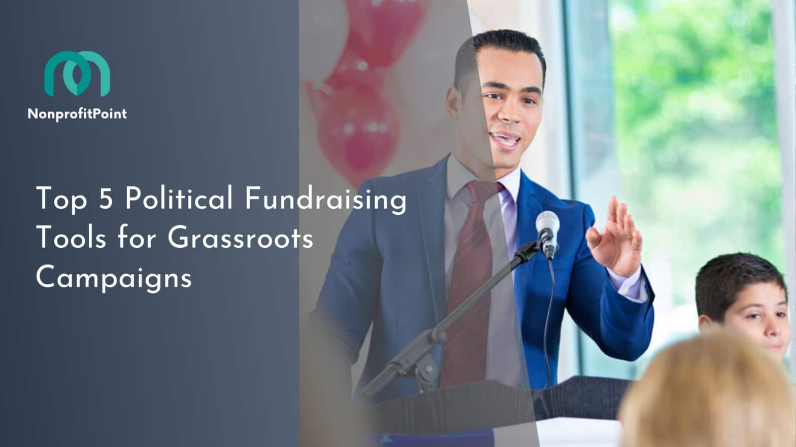 Top 5 Political Fundraising Tools for Grassroots Campaigns