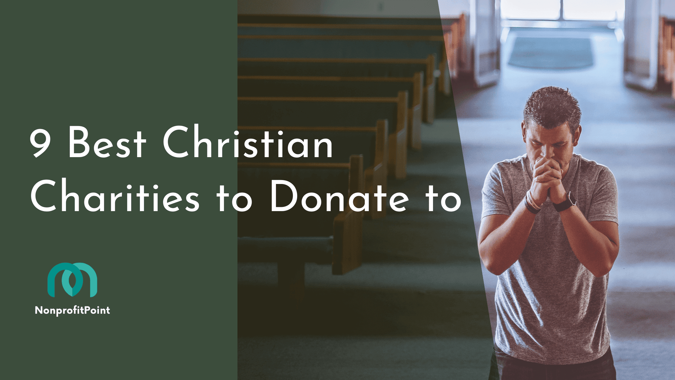 Top 9 Best Christian Charities to Donate to in 2025 Nonprofit Point