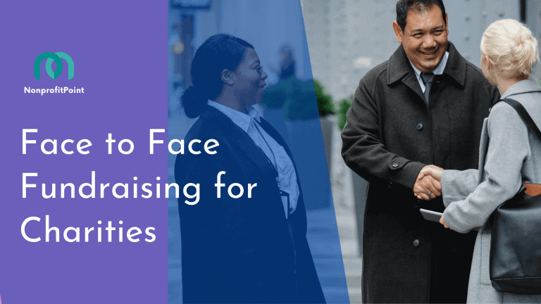 Face-to-Face Fundraising for Nonprofits : Why it works!