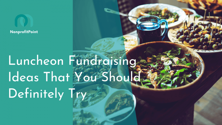 8 Luncheon Fundraising Ideas That You Should Definitely Try