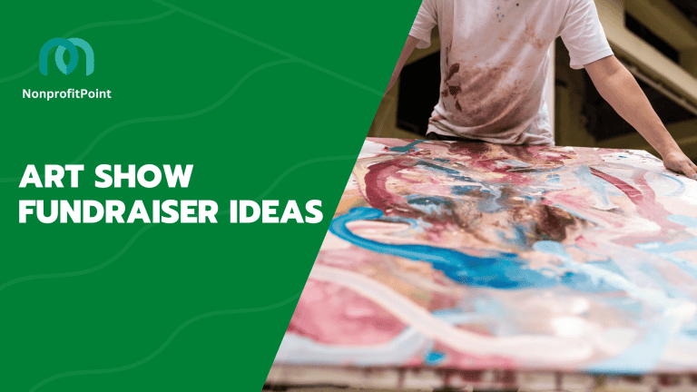 6 Art Show Fundraiser Ideas (& How to Plan, Organize)