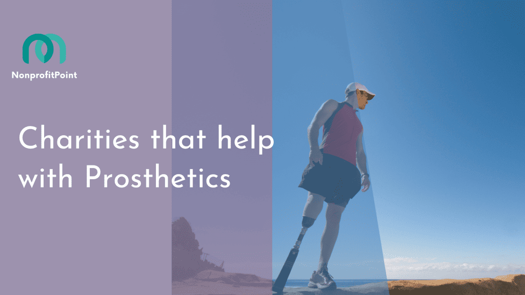 Charities that help with Prosthetics