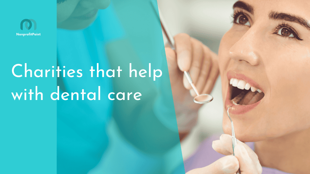 Charities that help with dental care