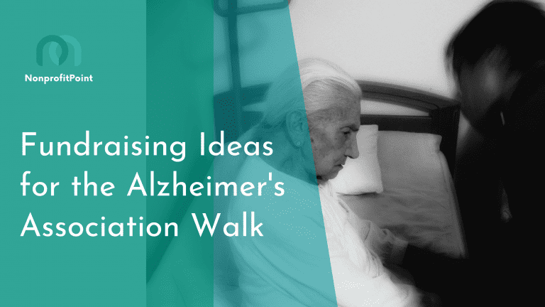 7 Fundraising Ideas for the Alzheimer’s Association Walk