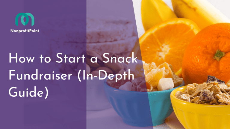 How to Start a Snack Fundraiser for Your Nonprofit (+ Ideas) | Nonprofit Point