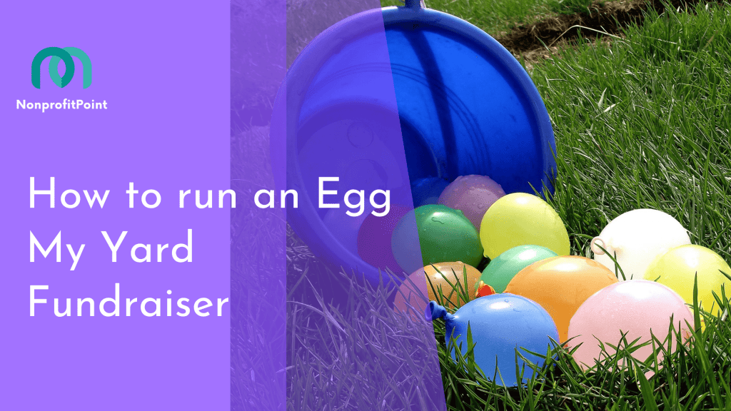 How to run an Egg My Yard Fundraiser