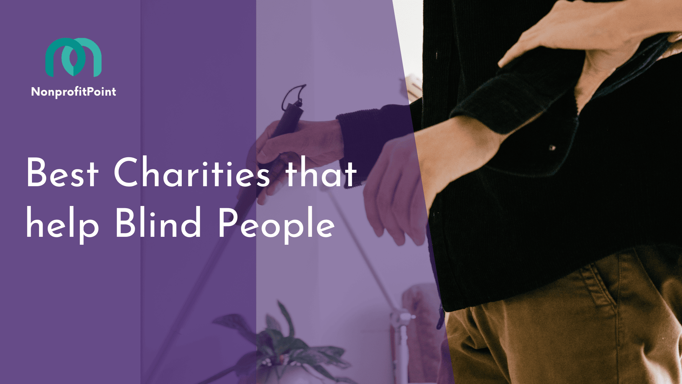 Best Charities that help Blind People