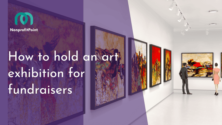 How to Hold an Art Exhibition for Fundraiser | Step-by-Step