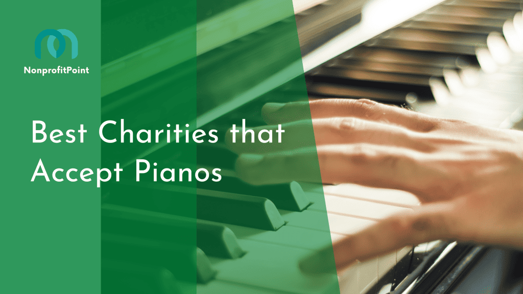 Best Charities that Accept Pianos