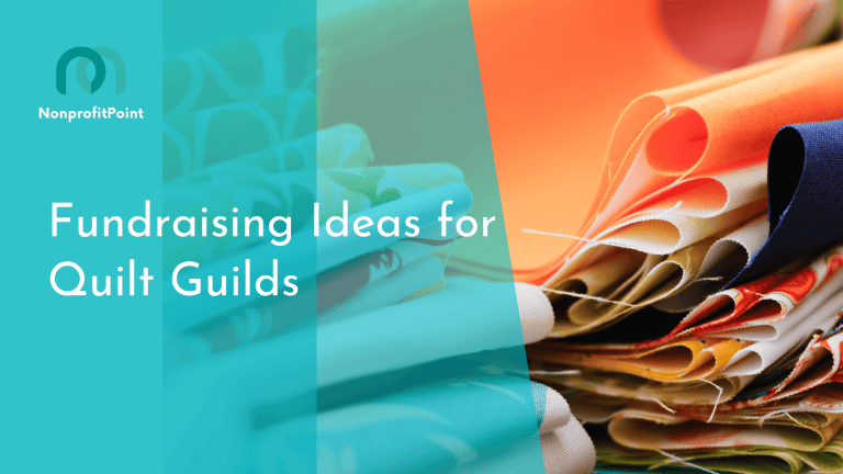 8 Unique Fundraising Ideas for Quilt Guilds | With Tips