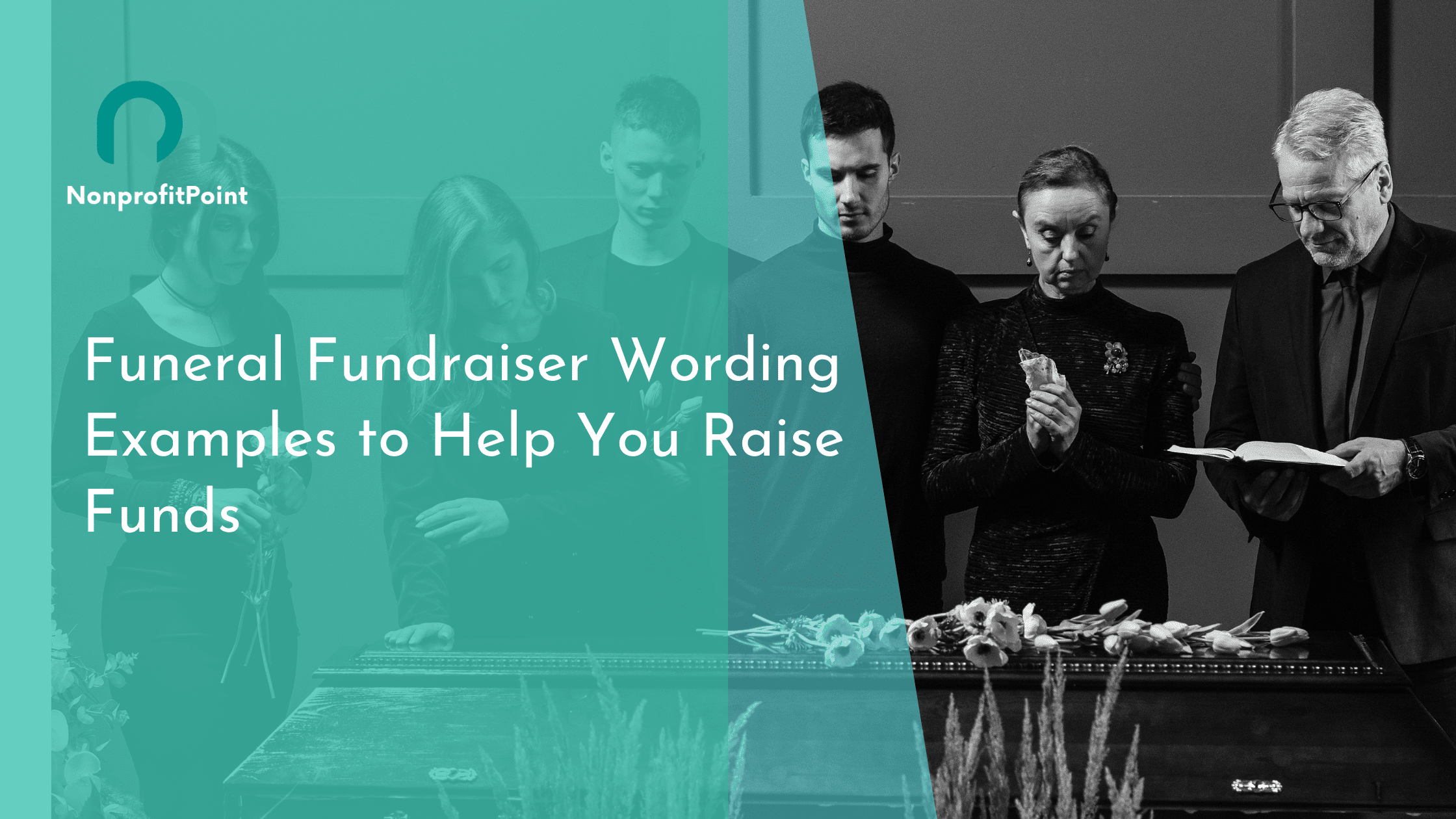 Funeral Fundraiser Wording Examples to Help You Raise Funds