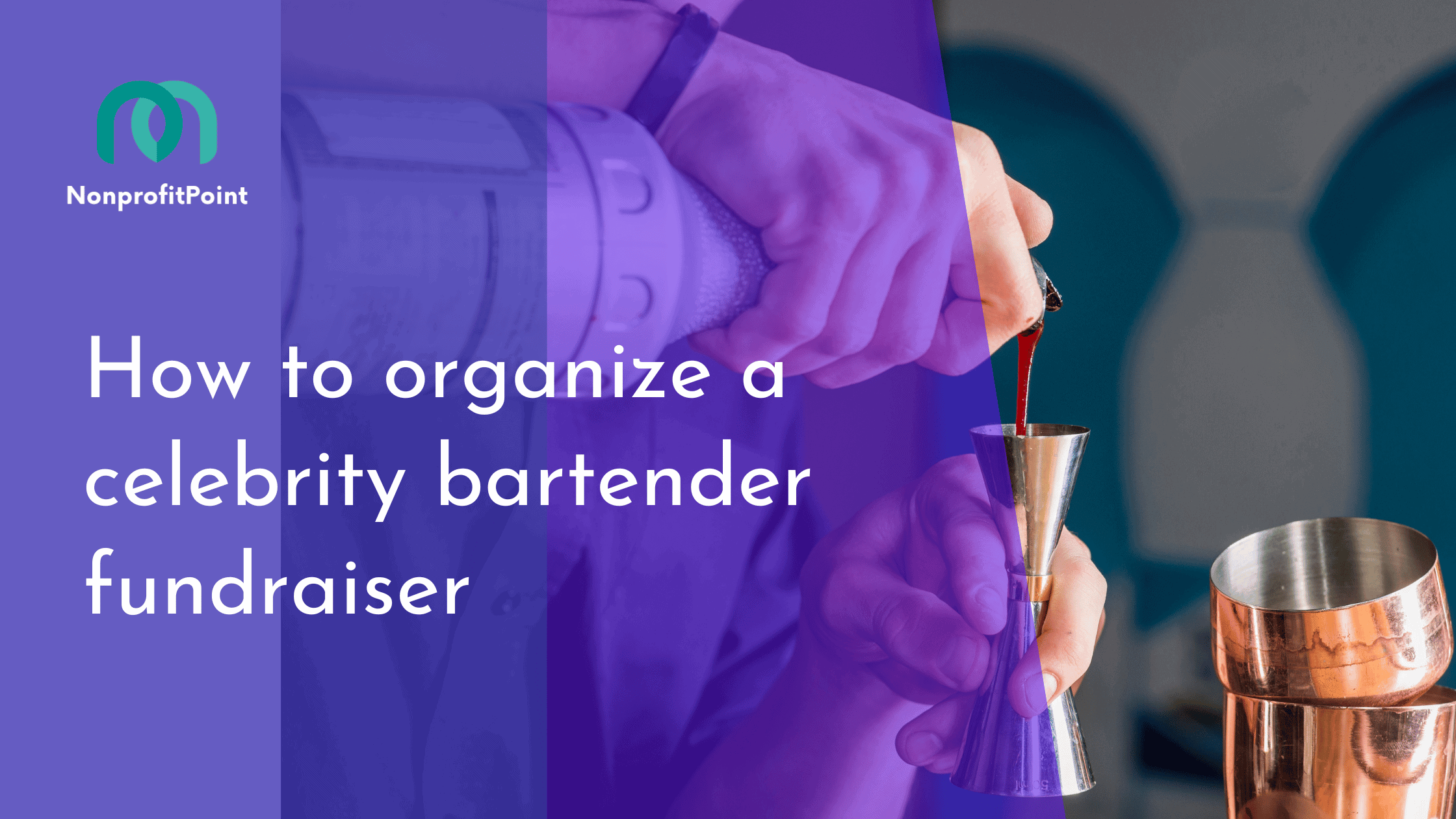How to organize a celebrity bartender fundraiser