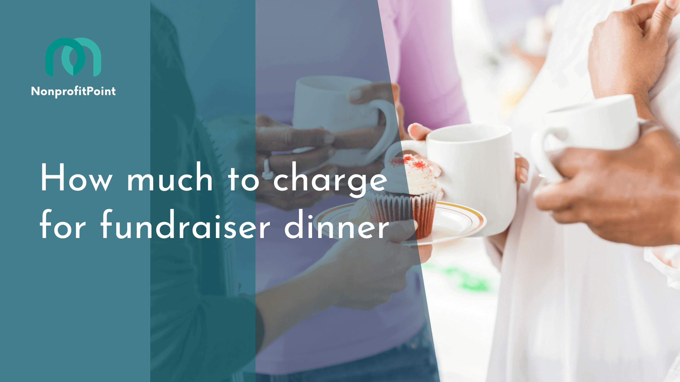 How much to charge for fundraiser dinner