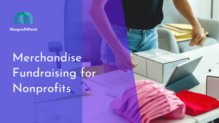 Merchandise Fundraising for Nonprofits : A Complete Guide