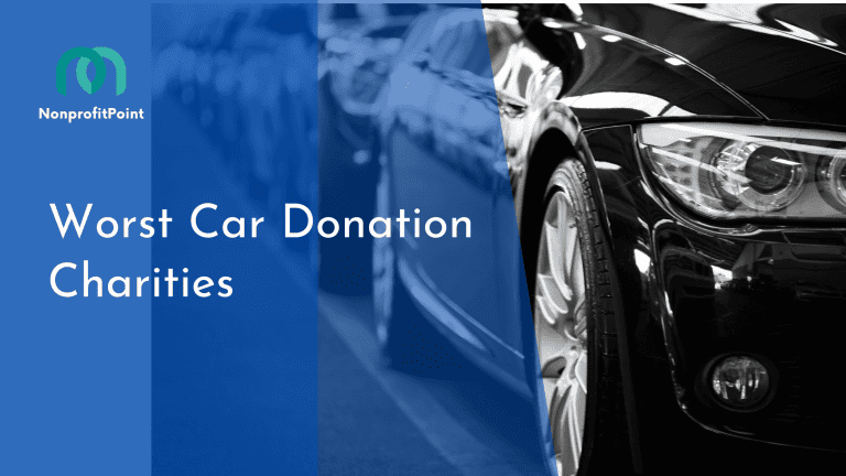 7 Worst Car Donation Charities to Avoid (With Tips) | Nonprofit Point