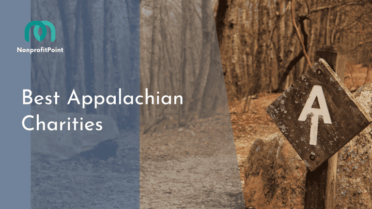 9 Best Appalachian Charities to Donate in 2023 | Full List with Details