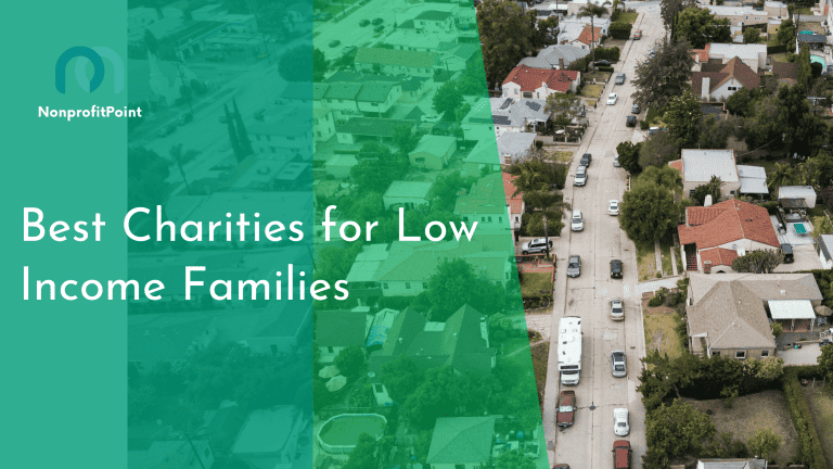9 Best Charities for Low-Income Families | Full List with Details