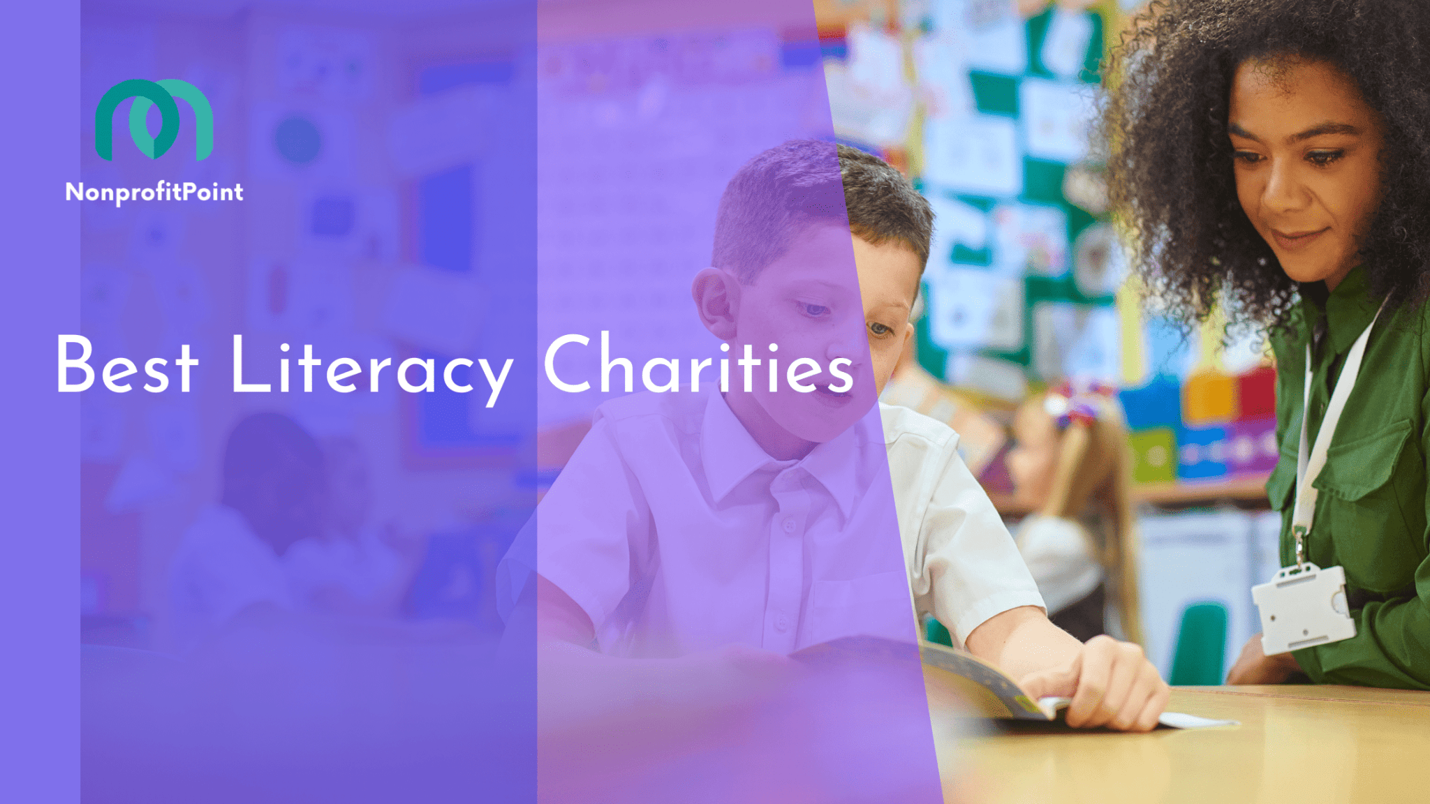 Empowering Minds: 9 Best Literacy Charities Worldwide (Full List with ...