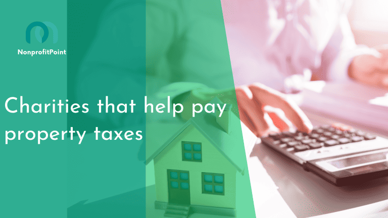 8 Best Charities that Help Pay Property Taxes (With Tips)