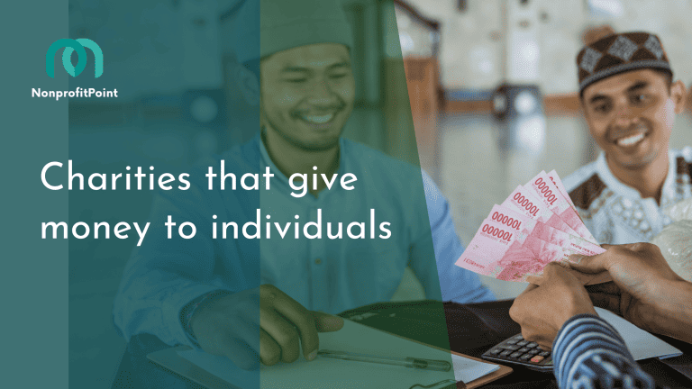 Top 7 Charities That Give Money to Individuals | Full List