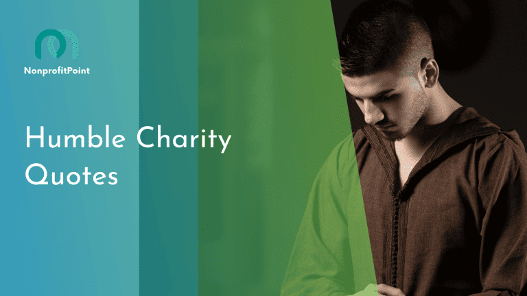 50 Humble Charity Quotes: Inspiring Acts of Kindness and Generosity