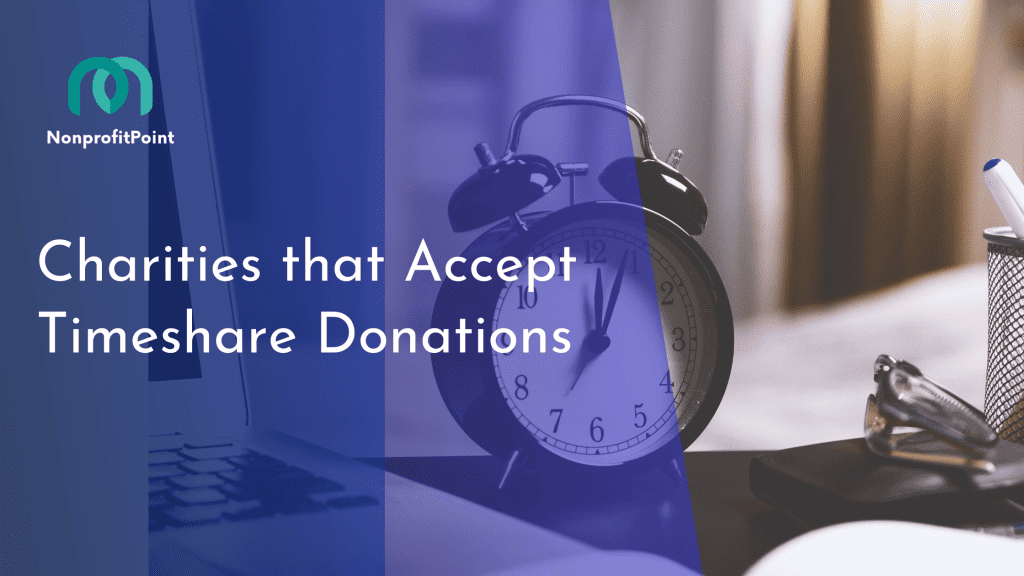 Charities that Accept Timeshare Donations