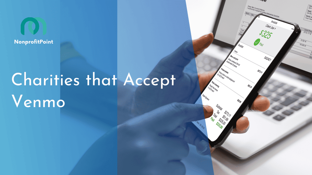 9 Best Charities that Accept Venmo Full List with Details