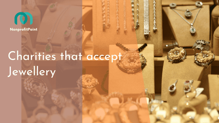 10 Best Charities That Accept Jewellery | Full List with Details