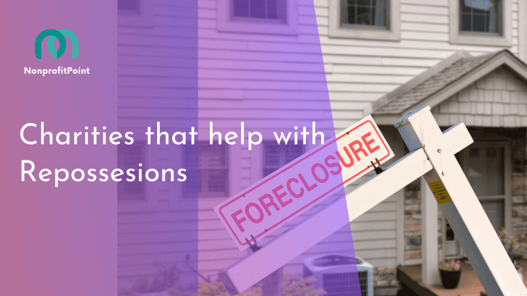 8 Best Charities That Help with Repossessions | Full List with Details