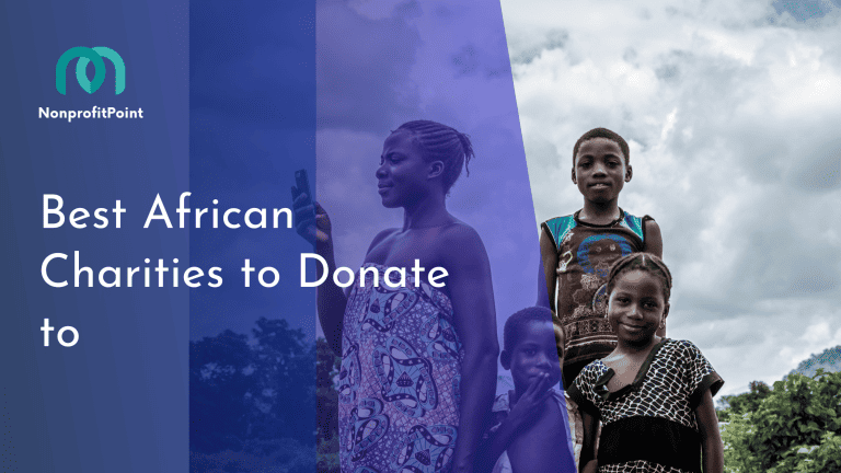 Top 9 Best African Charities to Donate to in 2024 – Make a Lasting Impact