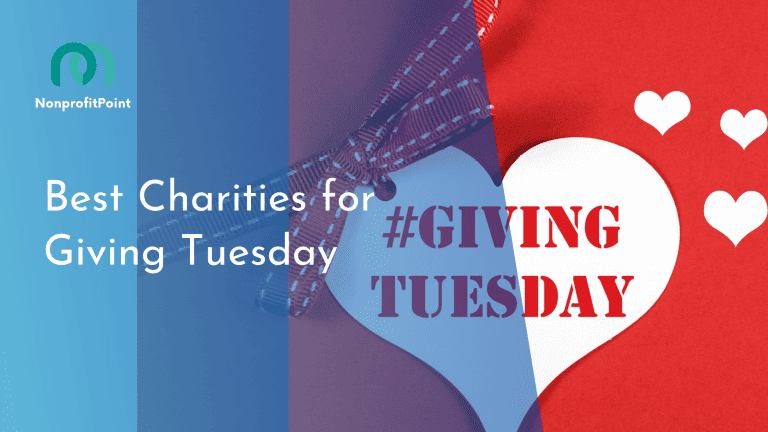 9 Best Charities for Giving Tuesday 2023: Make a Lasting Impact
