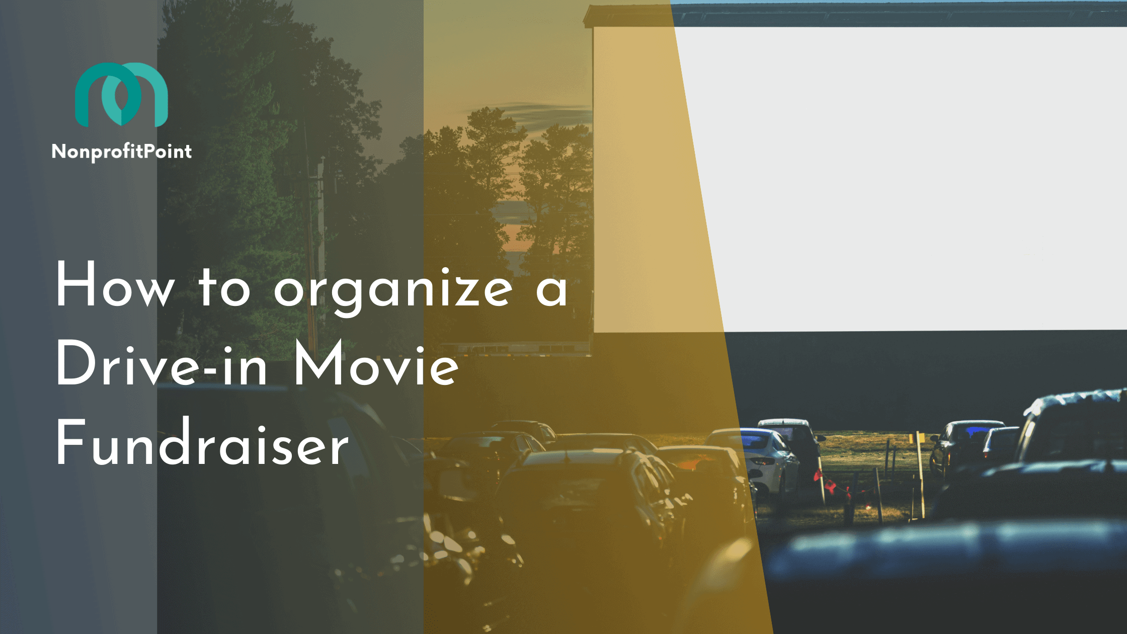 How to organize a Drive-in Movie Fundraiser