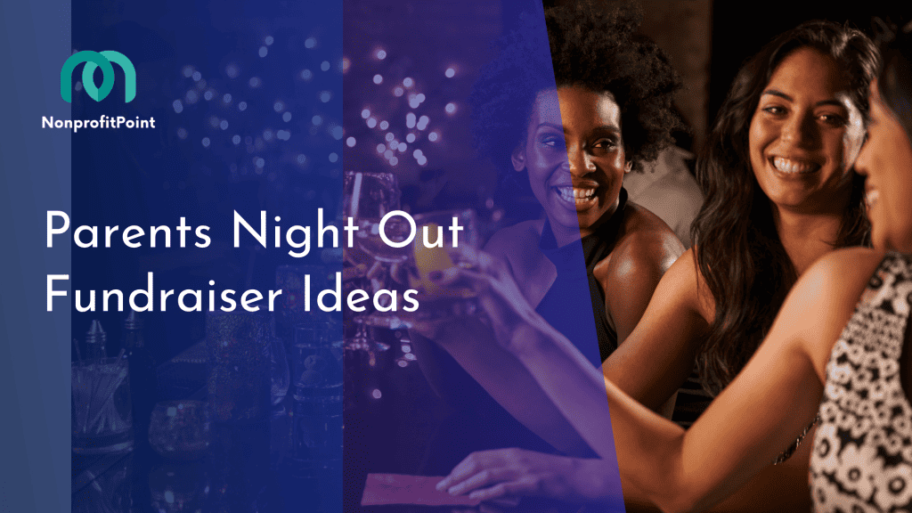 Parents Night Out Fundraiser Ideas