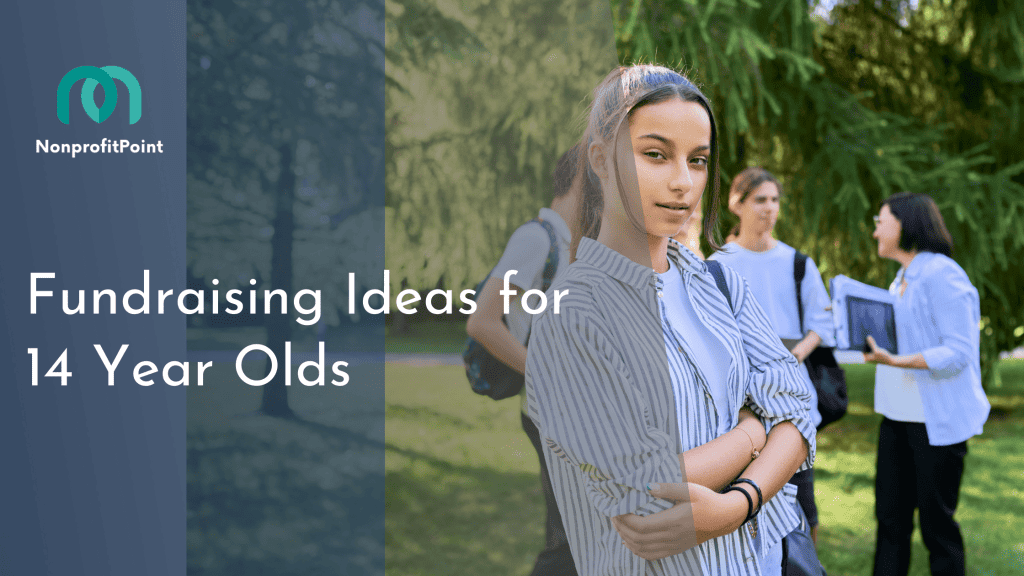 Fundraising Ideas for 14 Year Olds