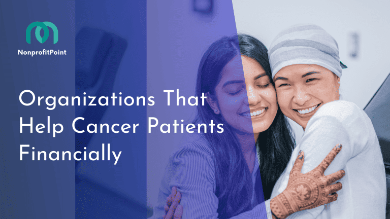 Top 9 Organizations that Help Cancer Patients Financially