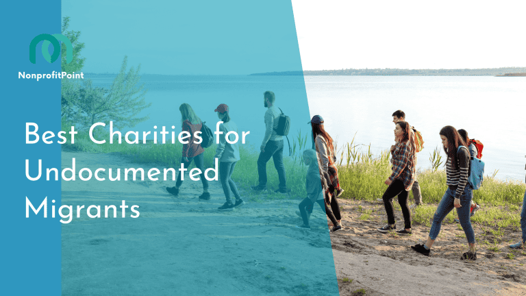 10 Best Charities for Undocumented Migrants| Humanity Beyond Borders