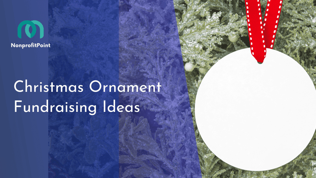 Christmas Ornament Fundraising Ideas