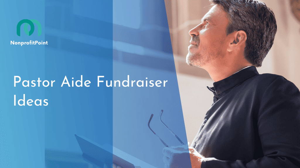 Pastor Aide Fundraiser Ideas
