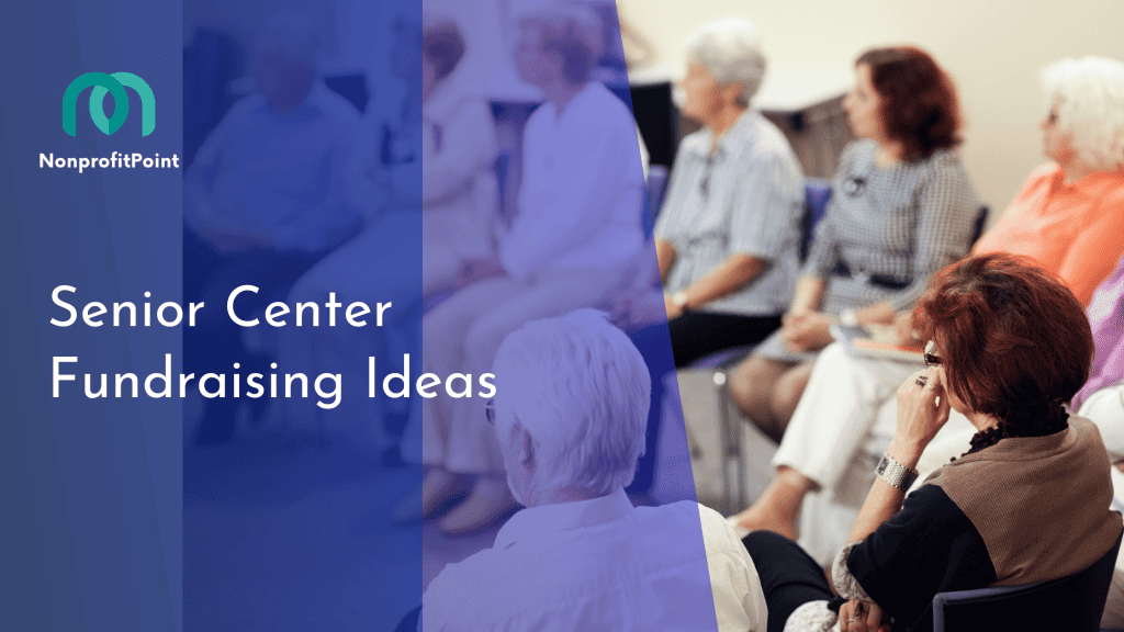 Senior Center Fundraising Ideas