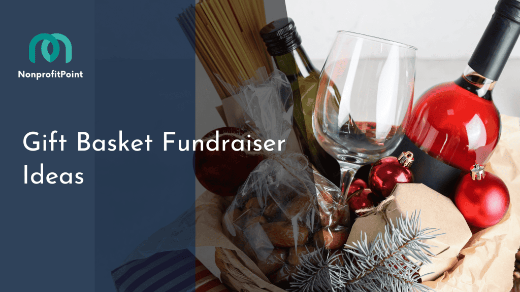 Gift Basket Fundraiser Ideas
