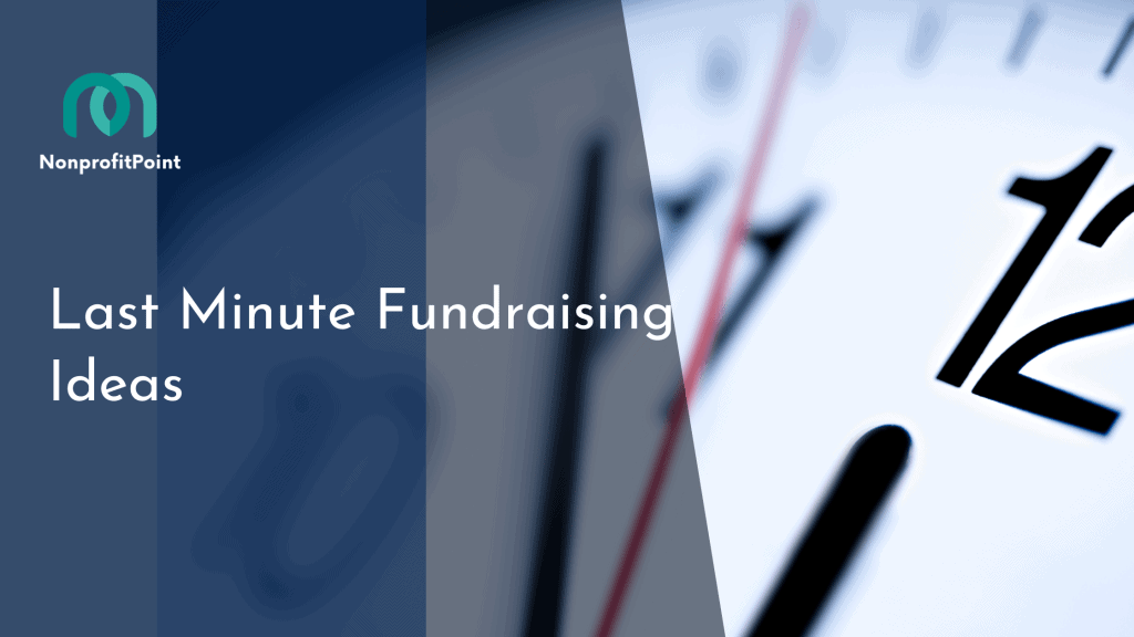 Last Minute Fundraising Ideas