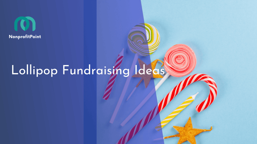 Lollipop Fundraising Ideas