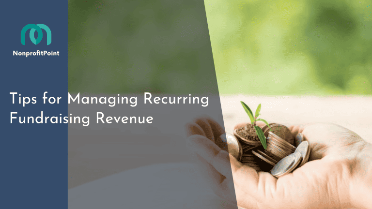 3 Tips for Managing Recurring Fundraising Revenue
