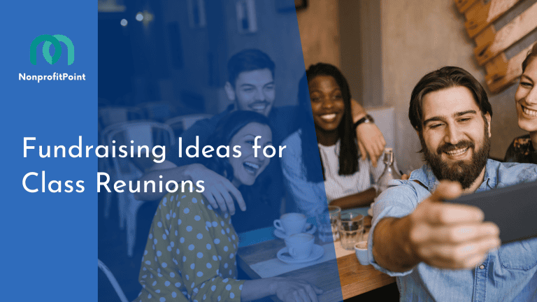 Ultimate Guide: 10 Fundraising Ideas for a Successful Class Reunion