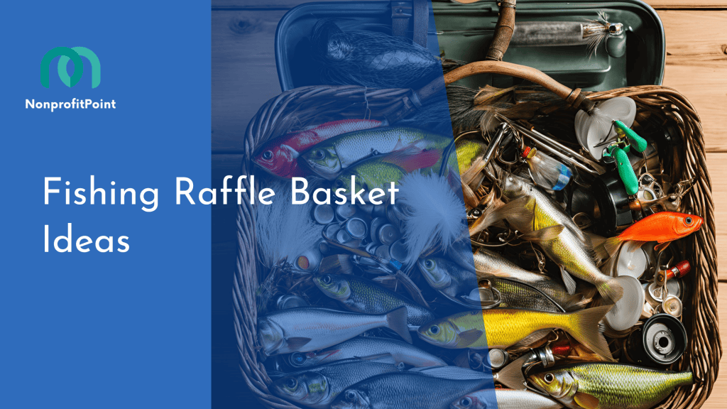 Fishing Raffle Basket Ideas