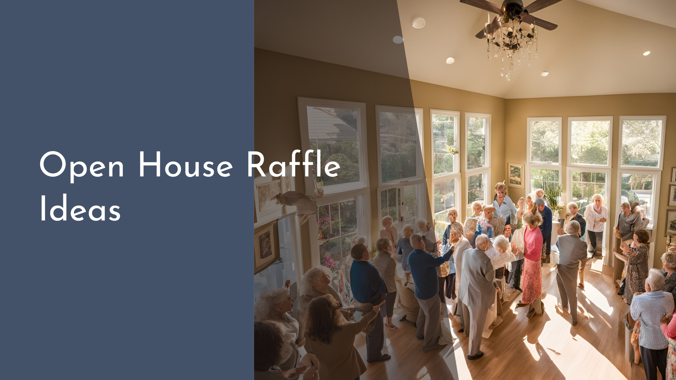 Open House Raffle Ideas