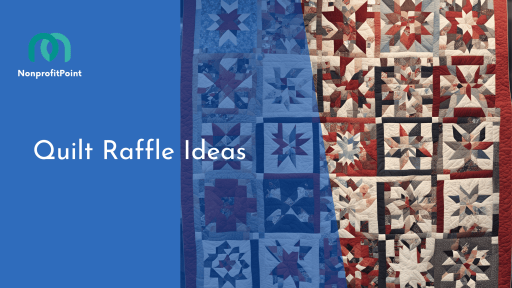 Quilt Raffle Ideas