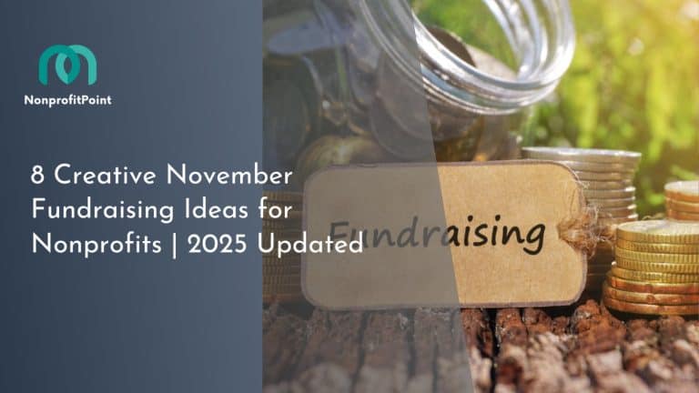 8 Creative November Fundraising Ideas for Nonprofits | 2025 Updated