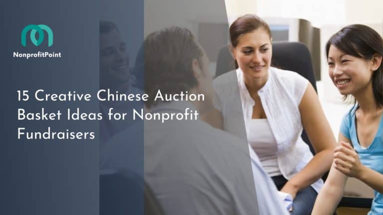 15 Creative Chinese Auction Basket Ideas for Nonprofit Fundraisers