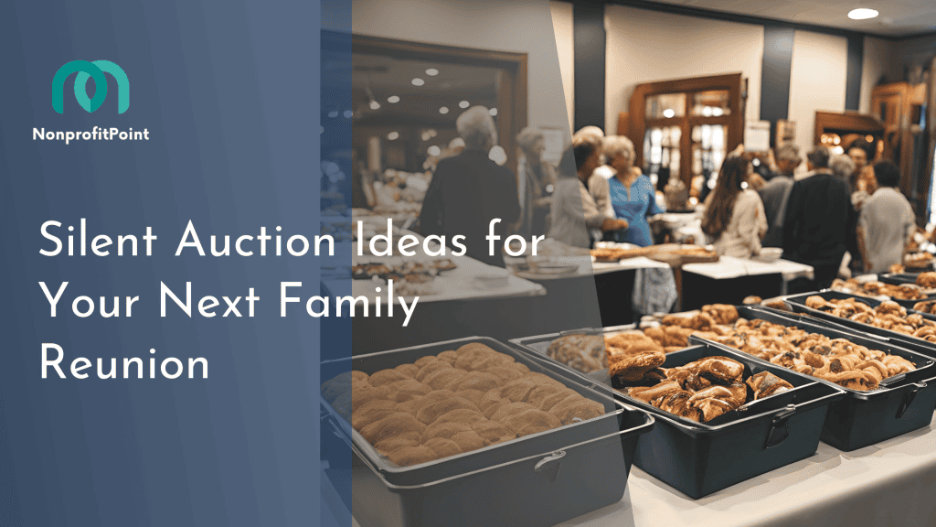 Silent Auction Ideas for Your Next Family Reunion